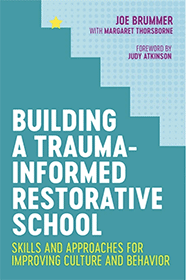 Building a Trauma-Informed Restorative School